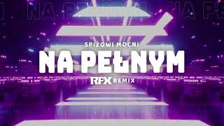 Spiżowi Mocni  Na Pełnym  Katowice Nocą RFX REMIX 2024 [upl. by Georas]