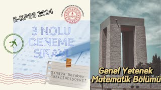 3 Nolu EKPSS Deneme Sınavı Genel Yetenek Matematik Bölümü [upl. by Cnut]