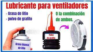 Cómo lubricar ventilador Qué lubricante usar para ventilador Lubricante sugerido en ventiladores [upl. by Nemzzaj]