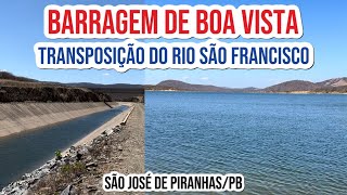 BARRAGEM DE BOA VISTA TRANSPOSIÃ‡ÃƒO DO RIO SÃƒO FRANCISCO NO SERTÃƒO DA PARAÃBA SÃƒO JOSÃ‰ DE PIRANHAS [upl. by Naujuj]