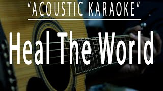 Heal the world  Michael Jackson Acoustic karaoke [upl. by Notxam786]