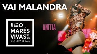 Anitta  Vai Malandra  MEO Marés Vivas  AO VIVO em Portugal [upl. by Hnilym219]