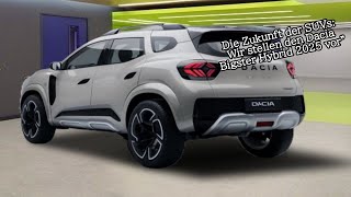 Die Zukunft der SUVs Wir stellen den Dacia Bigster Hybrid 2025 vor [upl. by Bobker]