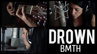 Bring Me The Horizon  Drown  Acoustic cover by Bely Basarte [upl. by Field]