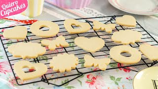 GALLETAS DE MANTEQUILLA PERFECTAS PARA COMERLAS SOLAS O DECORAR  RECETA FÁCIL  QUIERO CUPCAKES [upl. by Roux]