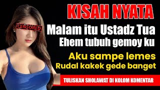 KISAH NYATA  AKU DIPAKSA NIKAH MUDA DENGAN USTADZ TUA USIA 70 TAHUN INI AKU GAK BISA PUAS [upl. by Asirret]