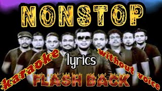 Nonstop karaoke lyrics flash back watersfire1029 [upl. by Ymmaj]