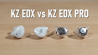 KZ EDX vs KZ EDX Pro  Whats the difference [upl. by Barbaresi]