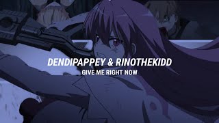 dendipappey  give me right now feat RinoTheKidd [upl. by Benetta]