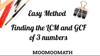 Finding the LCM GCF of three numbersEasy Shortcut [upl. by Ginsberg]