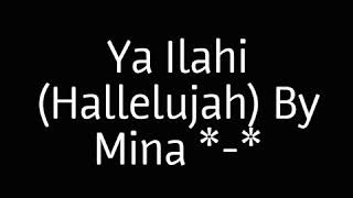 غنيت quotيا إلاهيquot Hallelujah بالعربية 🎤  Mina For You [upl. by Noyek]