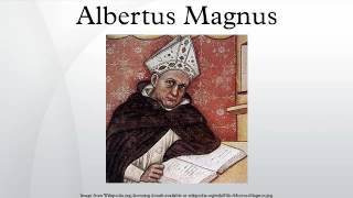 Albertus Magnus [upl. by Hellah]