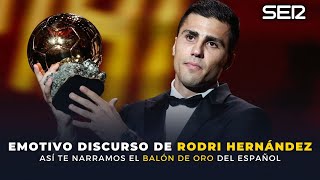 ¡UN DISCURSO PARA LA HISTORIA Así te contamos cómo Rodri Hernández gana el Balón de Oro 2024 [upl. by Kesia]