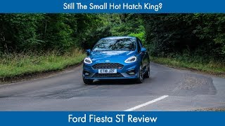 Still The Small Hot Hatch King Ford Fiesta ST 2018 Review [upl. by Akcinahs]