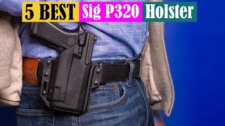 Best Sig P320 Holster of 2023 Updated [upl. by Thorr]