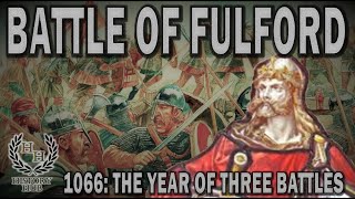 The Battle of Fulford 1066 AD [upl. by Ardnuahsal450]