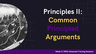 Common Principled Arguments  Advanced Training Debate Workshop Week 3 Term 2 [upl. by Andre]