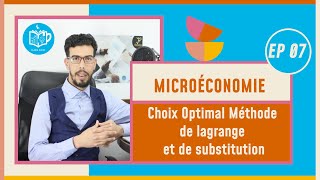 CAFE ECO EP 07 Microéconomie S1 Choix Optimal Méthode de lagrange et de substitution Darija [upl. by Aneez416]