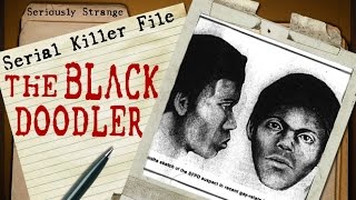 The Black Doodler  UNIDENTIFIED  SERIAL KILLER FILES 11 [upl. by Damaris]