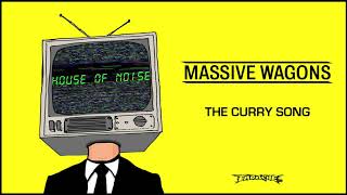 Massive Wagons  The Curry Song Official Audio [upl. by Alleira]