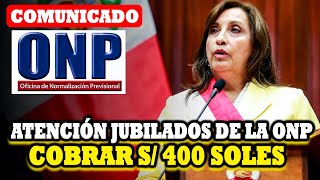 Atención Jubilados ONP Bono Escolaridad 2024 conozca requisitos cobrar S400 y desde cuándo se paga [upl. by Adnwahsar308]