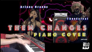 Them changes  Thundercat feat Ariana Grande  Domi amp JDBeck piano cover [upl. by Bayless]