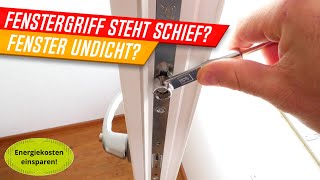 Anpressdruck beim Fenster einstellen Fehlstellung vom Fenstergriff  Es zieht [upl. by Berry]