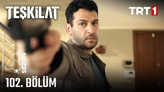 Teşkilat 102 Bölüm trt1 [upl. by Nerual]