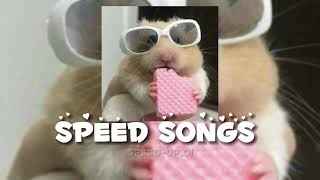 Speed Songs 1 [upl. by Dichy771]