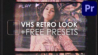 RETRO VHS Look in PREMIERE PRO  FREE Presets  Tutorial Deutsch 2021 [upl. by Ahsikyt]