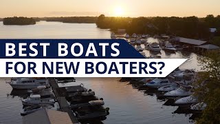 Best Boat for First Time Buyers [upl. by Julius]