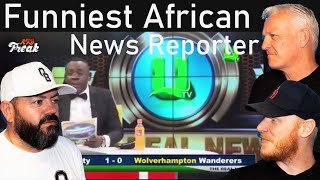 The Funniest African News Reporter Ever REACTION  OFFICE BLOKES REACT [upl. by Nelan]