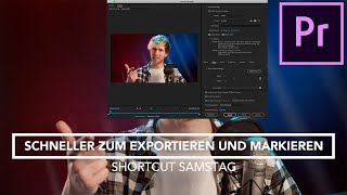 Schneller zum Export amp Bereiche markieren  Premiere Pro  Shortcut Samstag  10 [upl. by Yerrot]