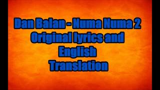 Dan Balan  Numa Numa 2  Lyrics and English Translation [upl. by Peedus]