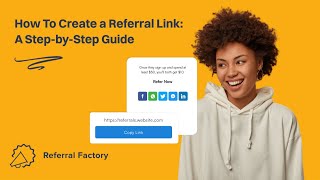 How To Create a Referral Link A StepbyStep Guide [upl. by Niarfe]