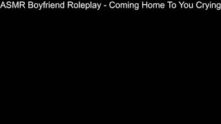 ASMR Boyfriend Roleplay  Coming Home To You Crying 54 [upl. by Irrek]