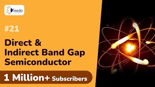 Direct amp Indirect Band Gap Semiconductor  Semiconductor  Engineering Physics 1 [upl. by Belvia]