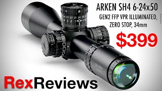 Arken 624x50 GEN2 FFP VPR  Rex Reviews [upl. by Templeton]