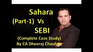 Sahara Scams explained Sahara Vs SEBI  Sahara Case Study [upl. by Swithbert]