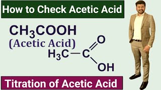 How to Check Acetic Acid I Acetic Acid Titration I CH3COOH [upl. by Solley]