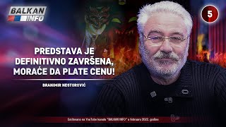 INTERVJU Branimir Nestorović  Predstava je definitivno završena moraće da plate cenu 522022 [upl. by Fanning]