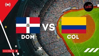 REP DOMINICANA VS COLOMBIA  COPA MUNDIAL DE BEISBOL SUB 15 [upl. by Essam373]