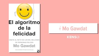 323  Reseña del libro El algoritmo de la felicidad de Mo Gawdat [upl. by Eedya]