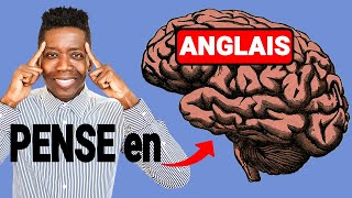 Comment Penser en Anglais  Plus de Traduction dans la Tête [upl. by Chill]