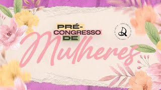 Précongresso de Mulheres  SETOR 15  19092024  Tarde [upl. by Murtagh]