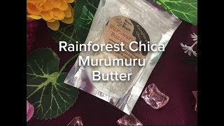 MURUMURU BUTTER REVIEW  RAINFOREST CHICA [upl. by Gomer]