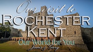 Our visit to Rochester Kent [upl. by Paugh484]