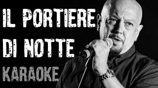 IL PORTIERE DI NOTTE KARAOKE [upl. by Nesmat]