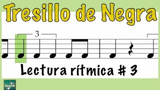 Ritmo Tresillo de Negra Lectura Rítmica  3 sonido de bajo [upl. by Tteraj]