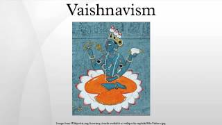 Vaishnavism [upl. by Oiceladni]